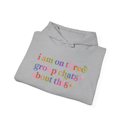 I Am on Three Group Chats About This Hoodie