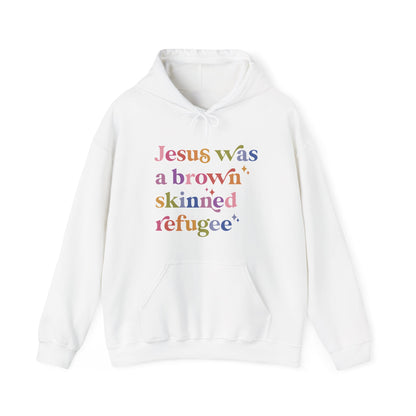 Jesus Was a Brown Skinned Refugee Hoodie