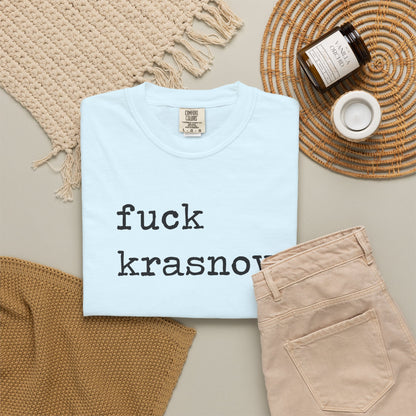Fuck Krasnov Comfort Colors Unisex T-Shirt