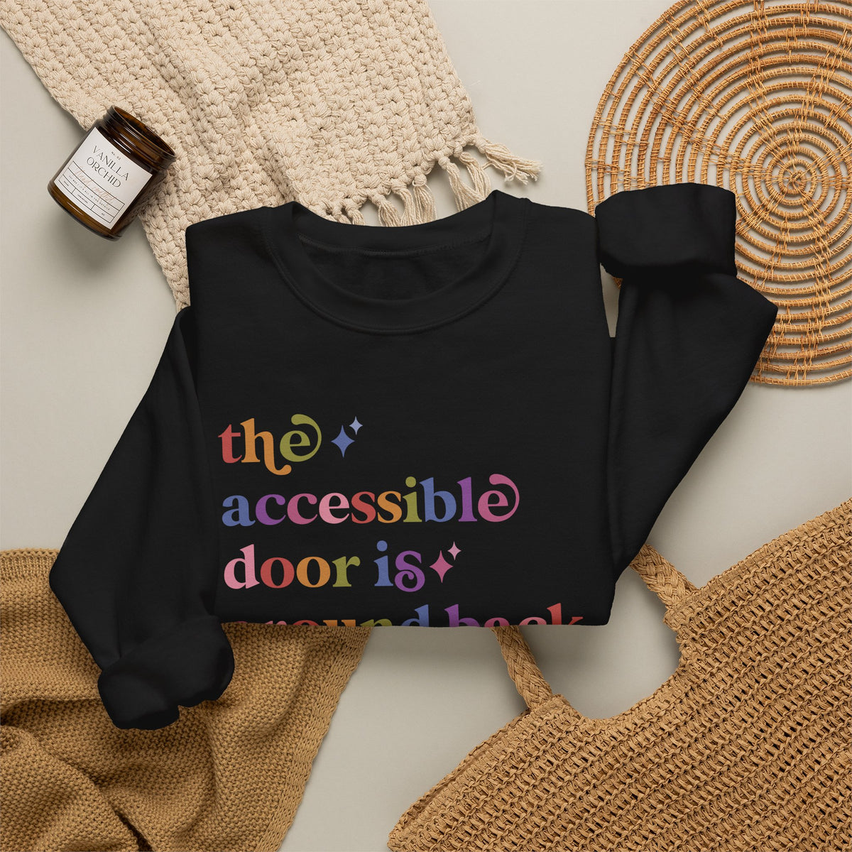 The Accessible Door is Around Back Sweatshirt
