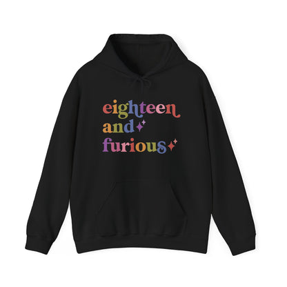 Eighteen and Furious Hoodie
