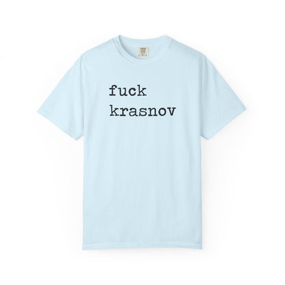 Fuck Krasnov Comfort Colors Unisex T-Shirt
