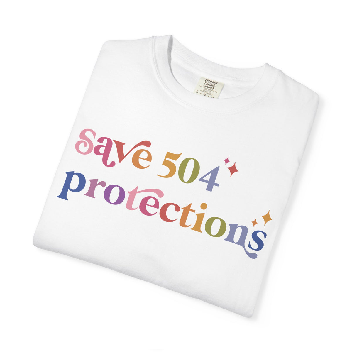 Save 504 Protections Comfort Colors Unisex T-Shirt