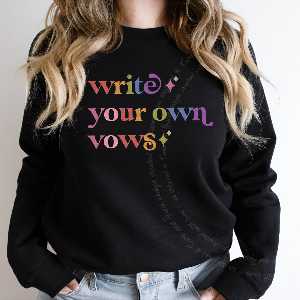 Write Your Own Vows Care & Resist Gildan crewneck sweatshirt in Black
