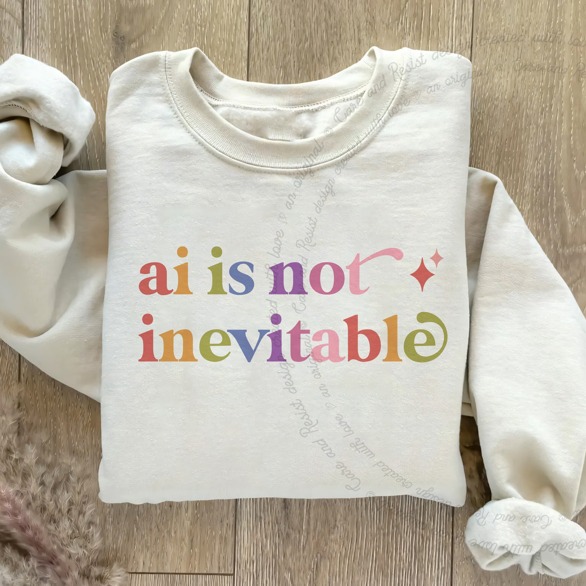 Ai is not Inevitable Care & Resist Gildan crewneck sweatshirt in Sand