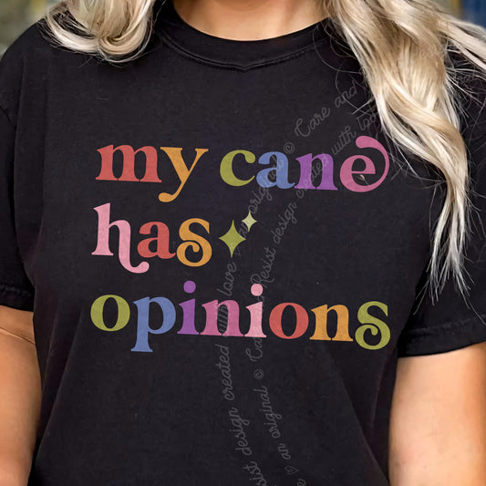 My Cane Has Opinions Care & Resist progressive t-shirt in Black