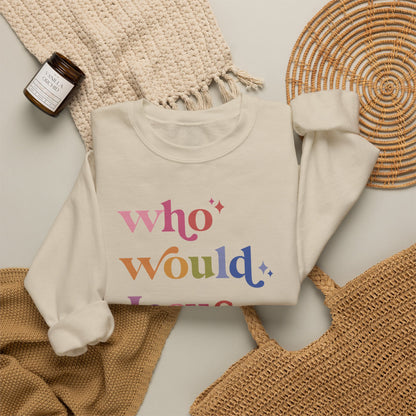 Who Would Jesus Deport? Sweatshirt