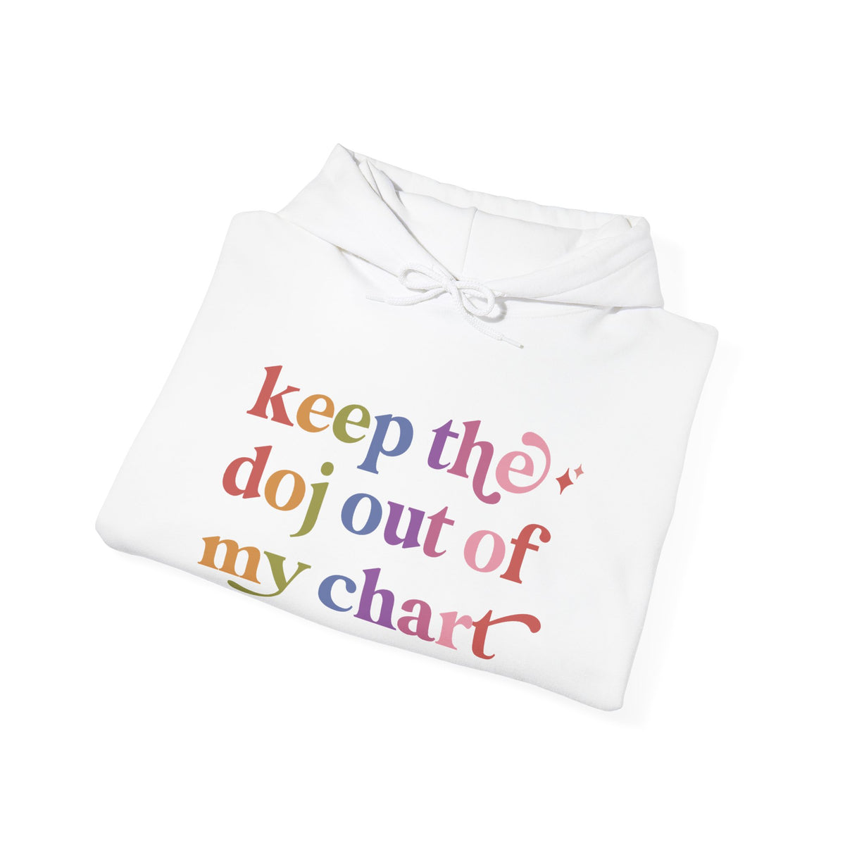 Keep the Doj Out of My Chart Hoodie