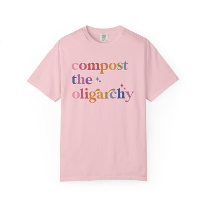 Compost the Oligarchy Comfort Colors Unisex T-Shirt