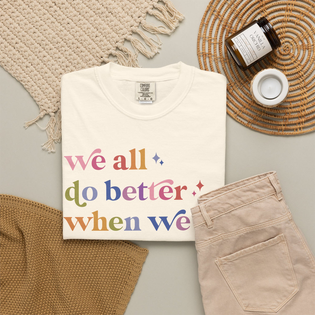 We All Do Better When We All Do Better Comfort Colors Unisex T-Shirt