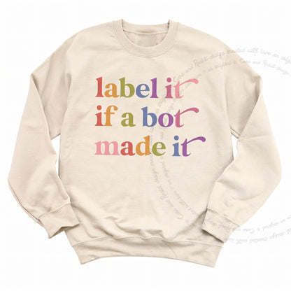 Label It If a Bot Made It Care & Resist Gildan crewneck sweatshirt in Sand