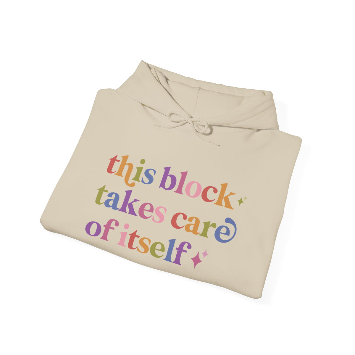 This Block Takes Care of Itself Hoodie