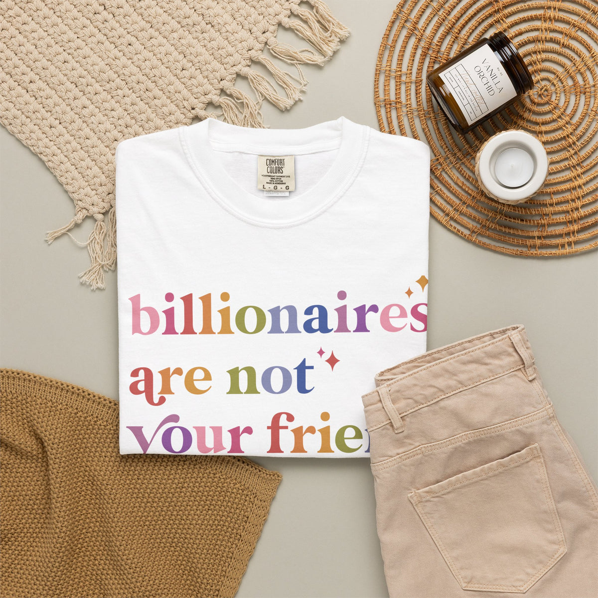 Billionaires Are Not Your Friend Comfort Colors Unisex T-Shirt