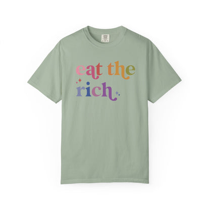 Eat the Rich Comfort Colors Unisex T-Shirt