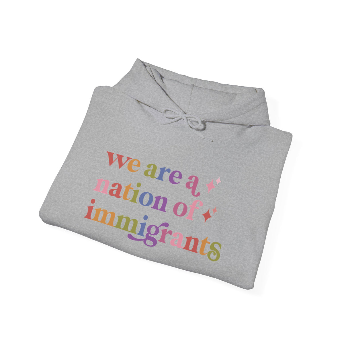 We Are a Nation of Immigrants Hoodie
