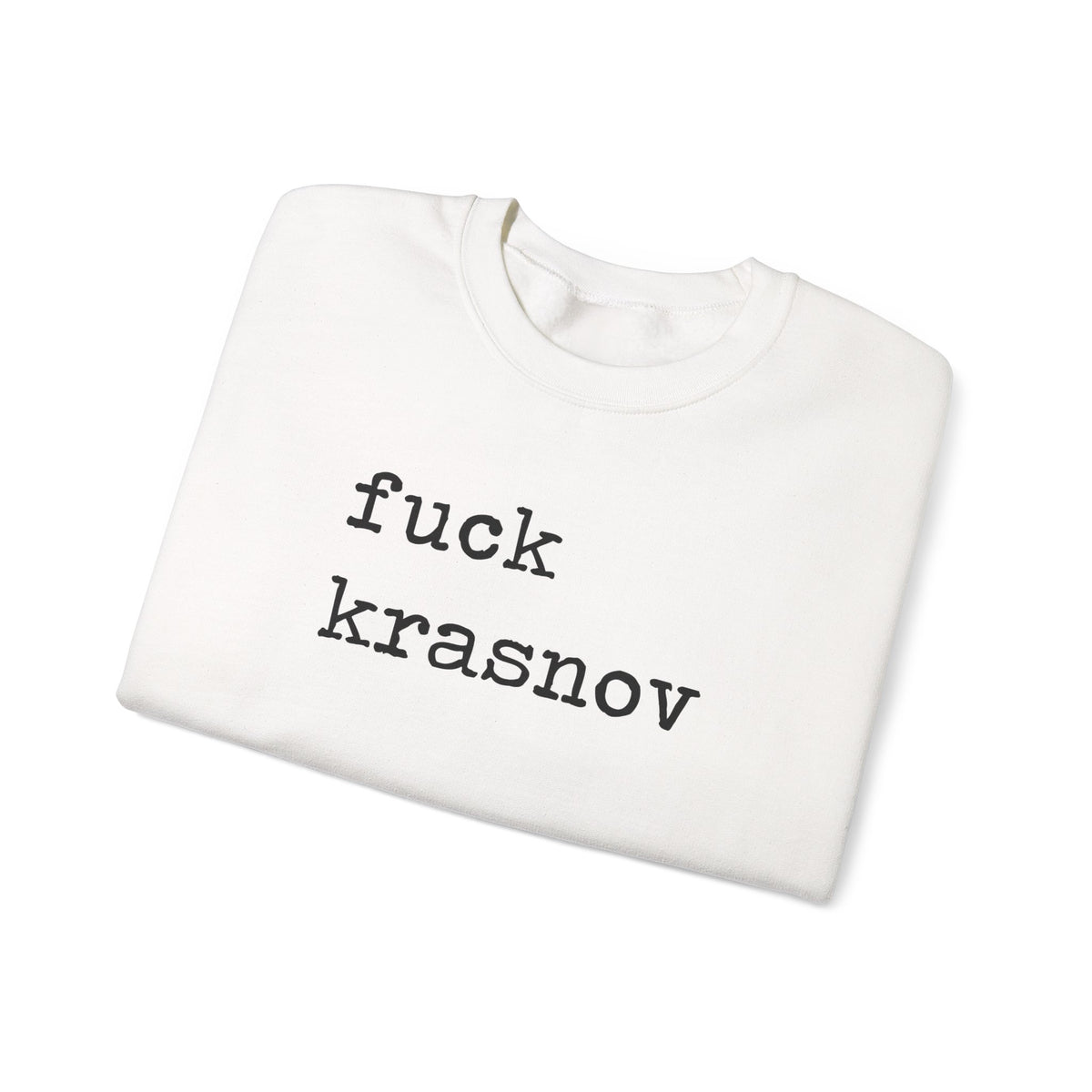 Fuck Krasnov Sweatshirt