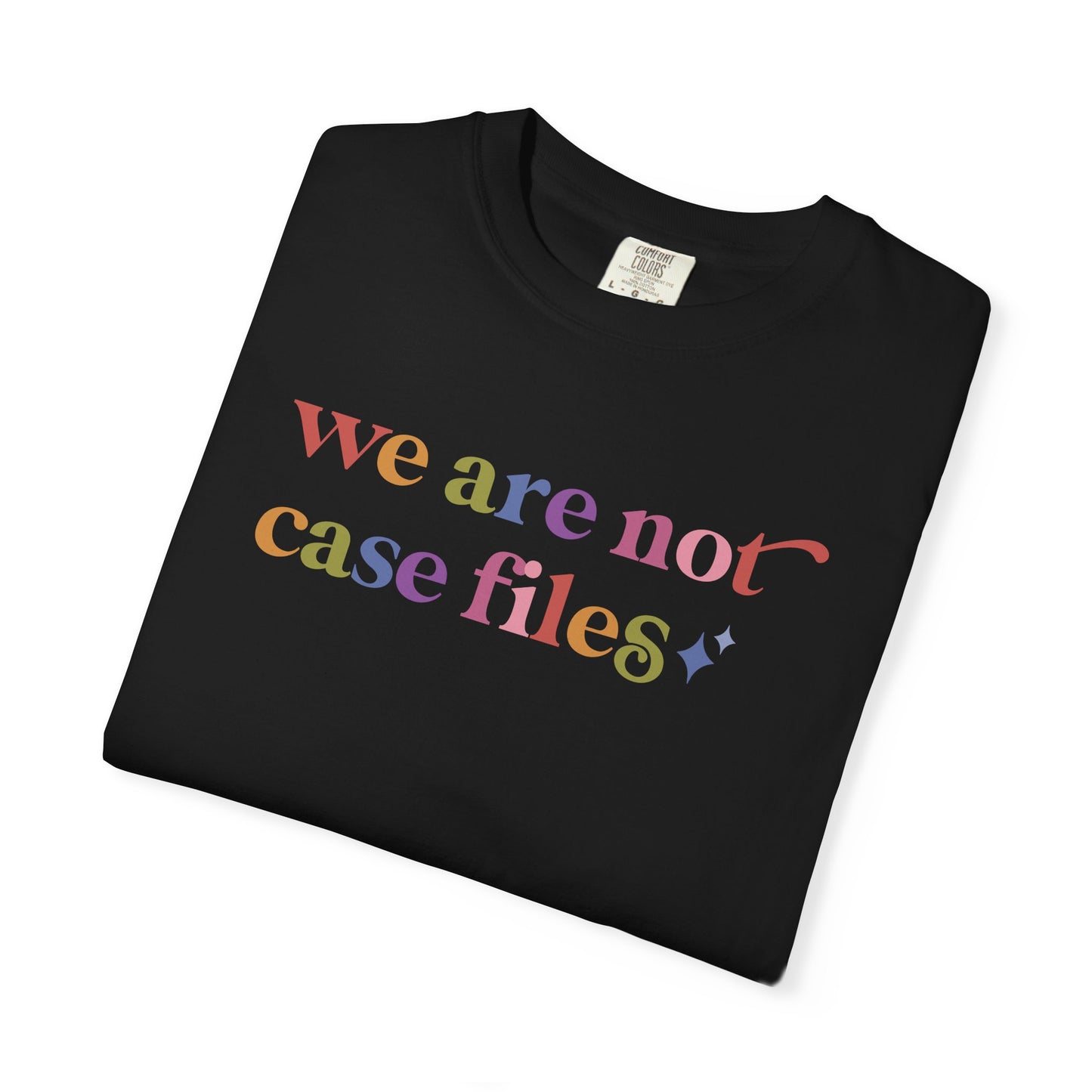 We are not Case Files Comfort Colors Unisex T-Shirt