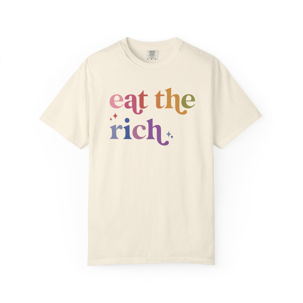 Eat the Rich Comfort Colors Unisex T-Shirt