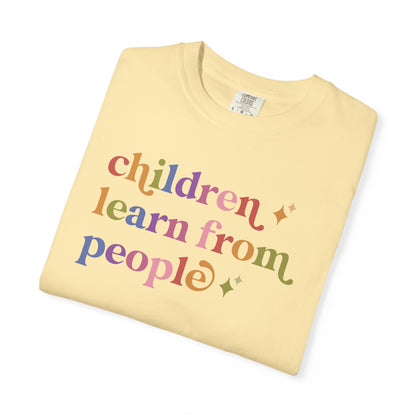 Children Learn From People Comfort Colors Unisex T-Shirt