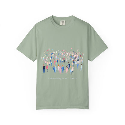 Community Is Resistance People Comfort Colors Unisex T-Shirt