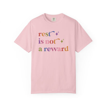 Rest is not a Reward Care & Resist rainbow Comfort Colors tee