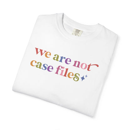 We are not Case Files Comfort Colors Unisex T-Shirt