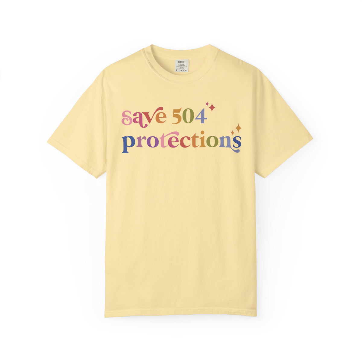 Save 504 Protections Comfort Colors Unisex T-Shirt