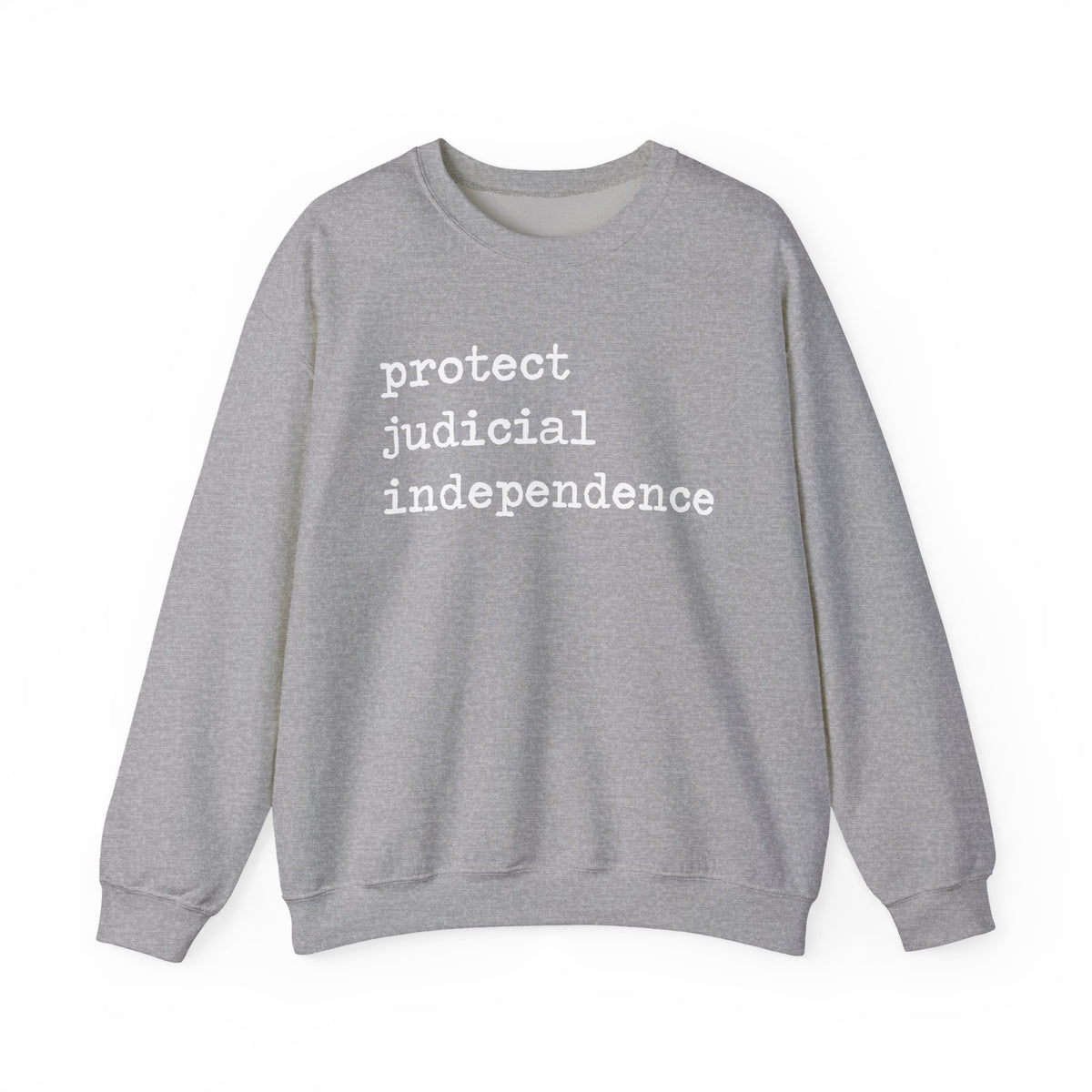 Protect Judicial Independence Sweatshirt