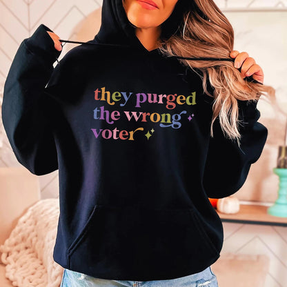They Purged the Wrong Voter Care & Resist Gildan hoodie in Black