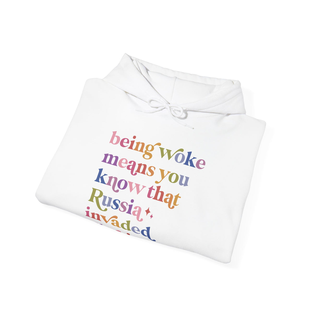 Being Woke Means You Know That Russia Invaded Ukraine Hoodie