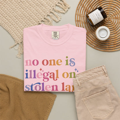 No One Is Illegal on Stolen Land Comfort Colors Unisex T-Shirt