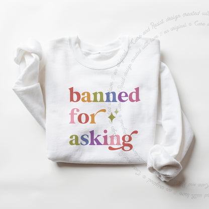 Banned for Asking Care & Resist Gildan crewneck sweatshirt in White