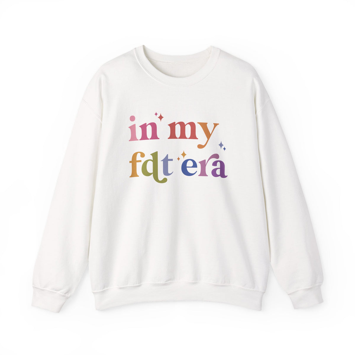 In My FDT Era Sweatshirt