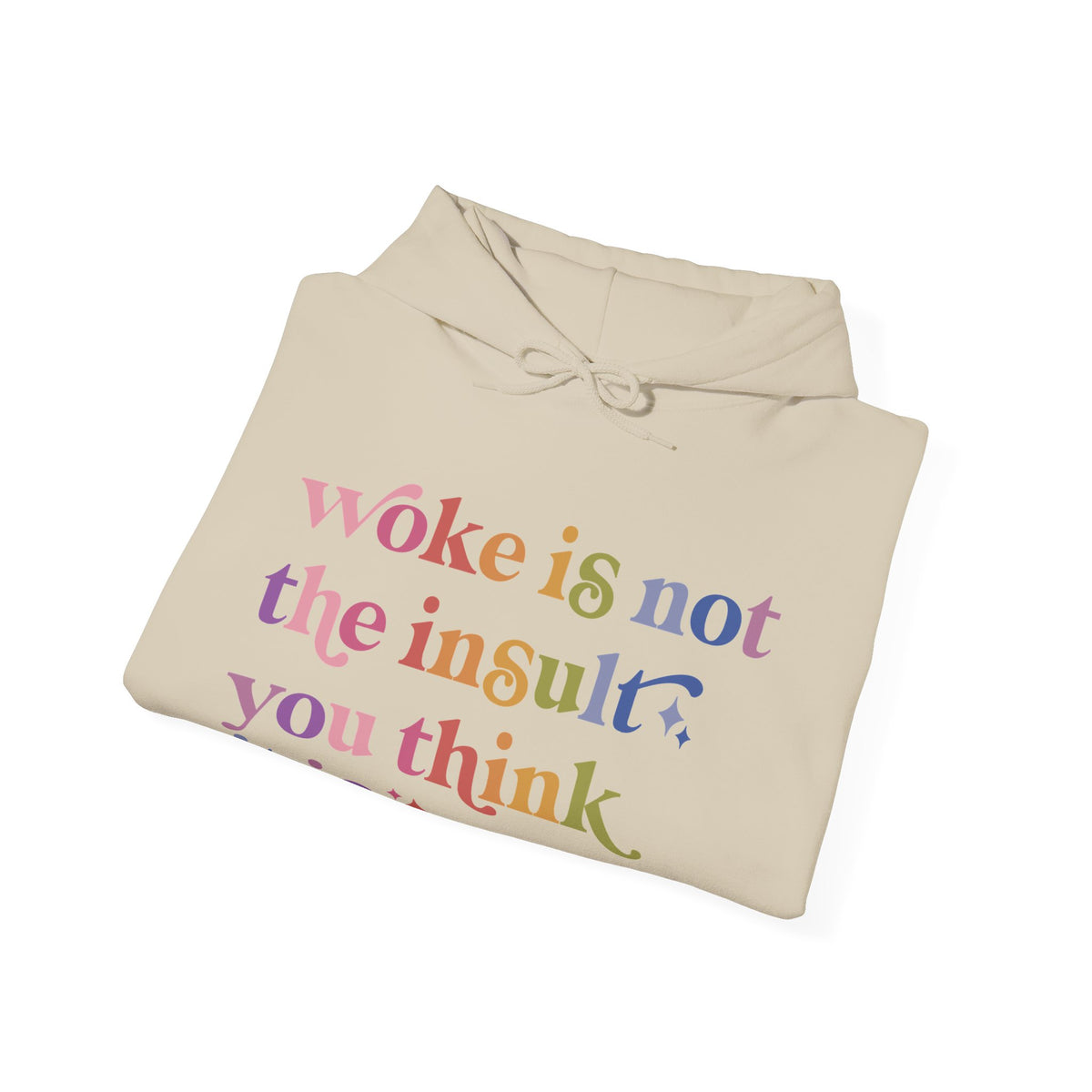 Woke Is Not the Insult You Think It Is Hoodie