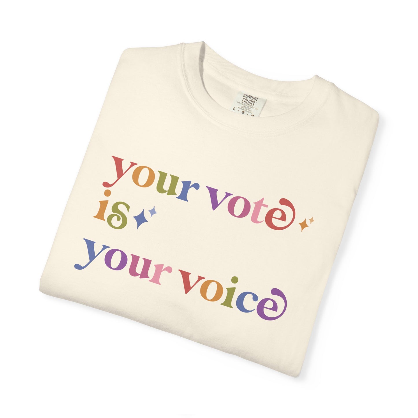 Your Vote is Your Voice Care & Resist rainbow Comfort Colors tee