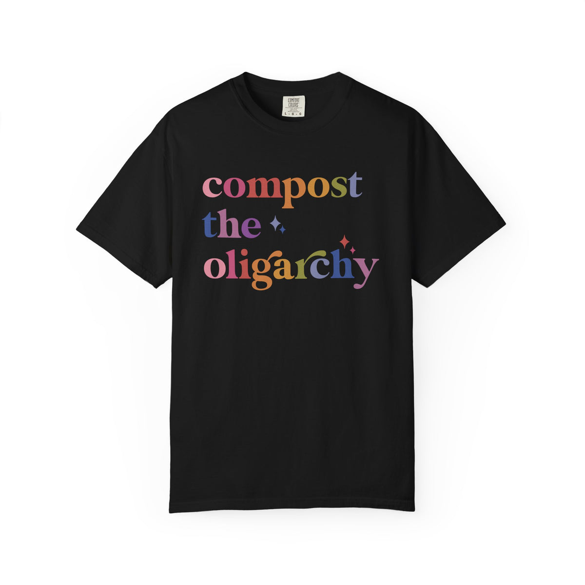 Compost the Oligarchy Comfort Colors Unisex T-Shirt