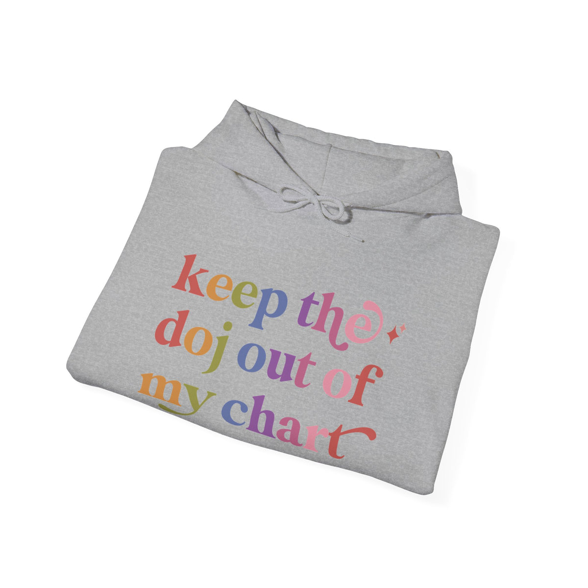 Keep the Doj Out of My Chart Hoodie