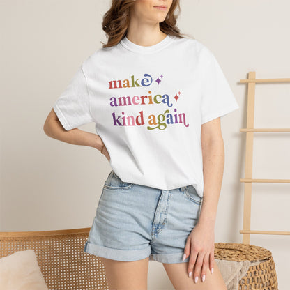 Make America Kind Again Care & Resist rainbow Comfort Colors tee