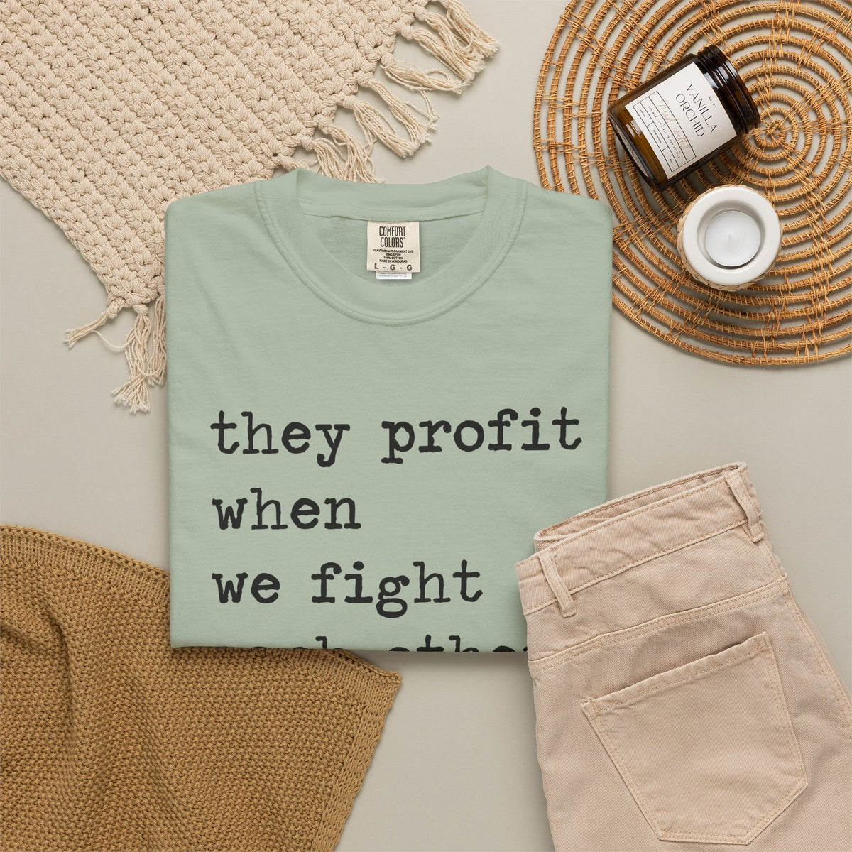 They Profit When We Fight Each Other Comfort Colors Unisex T-Shirt