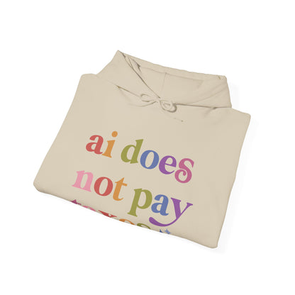 Ai Does not Pay Taxes Hoodie