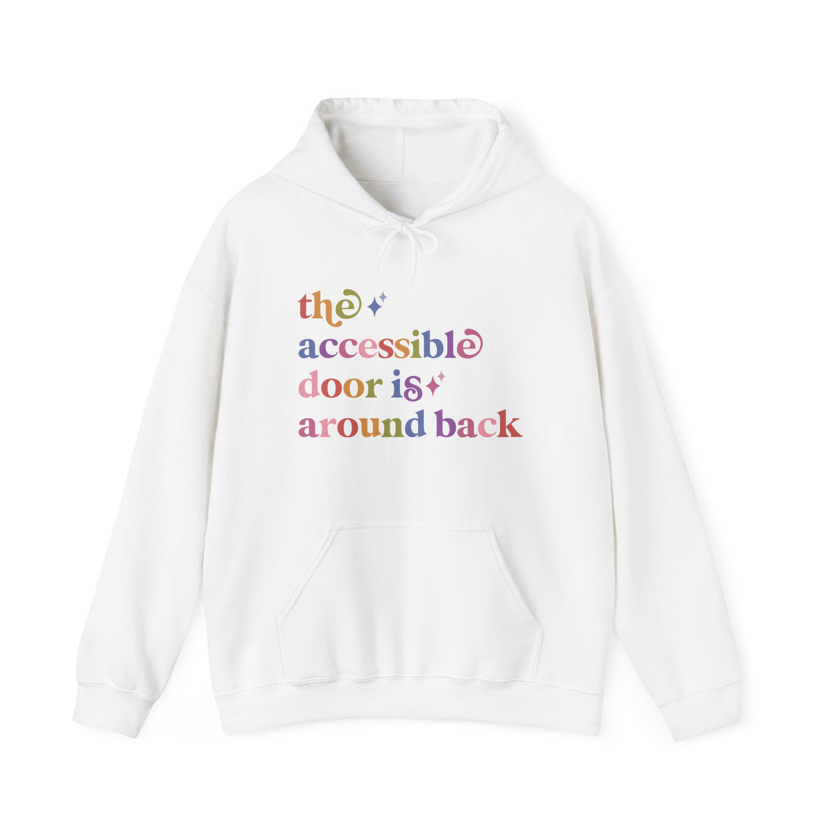 The Accessible Door is Around Back Hoodie