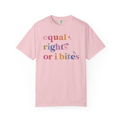 Equal Rights or I Bites Comfort Colors Unisex T-Shirt