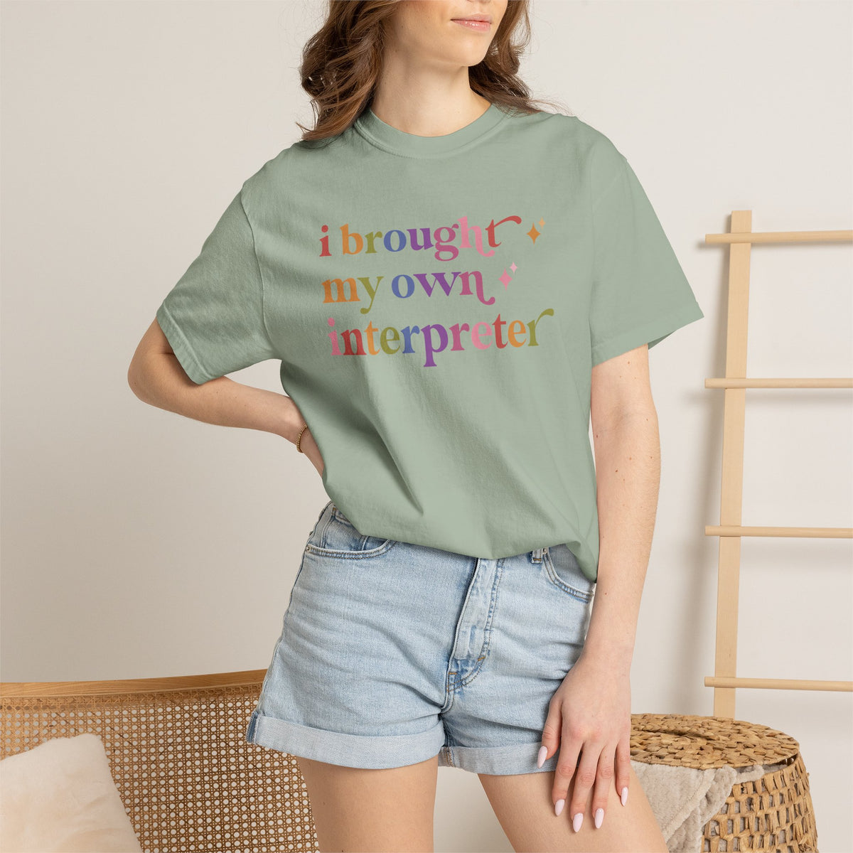I Brought My Own Interpreter Comfort Colors Unisex T-Shirt