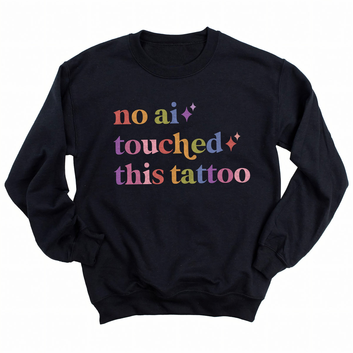No Ai Touched This Tattoo Care & Resist Gildan crewneck sweatshirt in Black