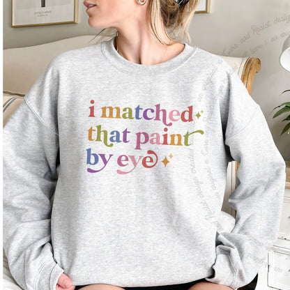 I Matched That Paint By Eye Care & Resist Gildan crewneck sweatshirt in Sport Grey