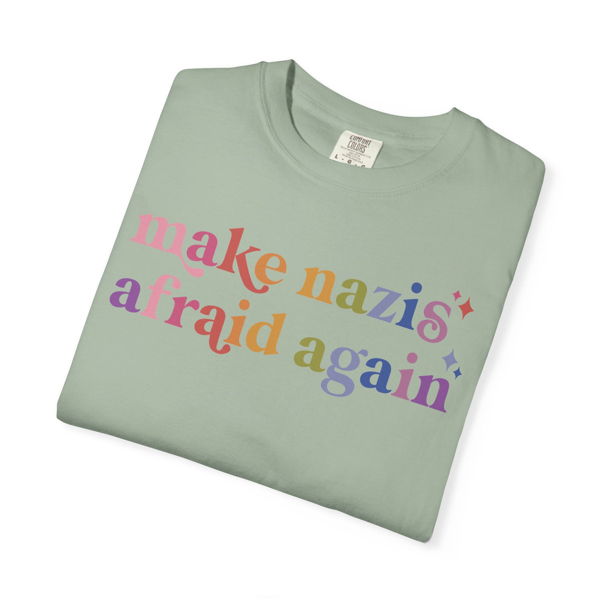 Make Nazis Afraid Again Comfort Colors Unisex T-Shirt