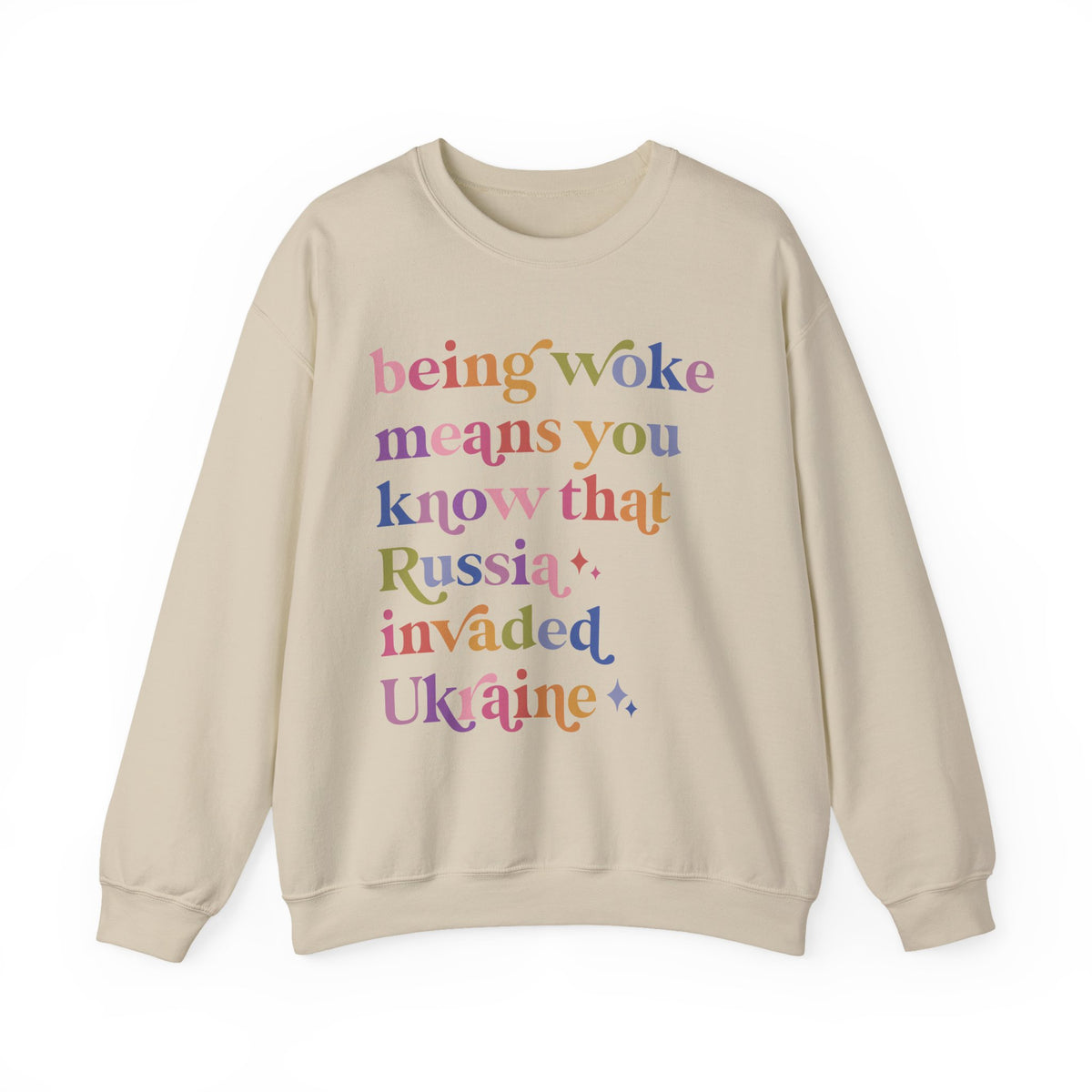 Being Woke Means You Know That Russia Invaded Ukraine Sweatshirt