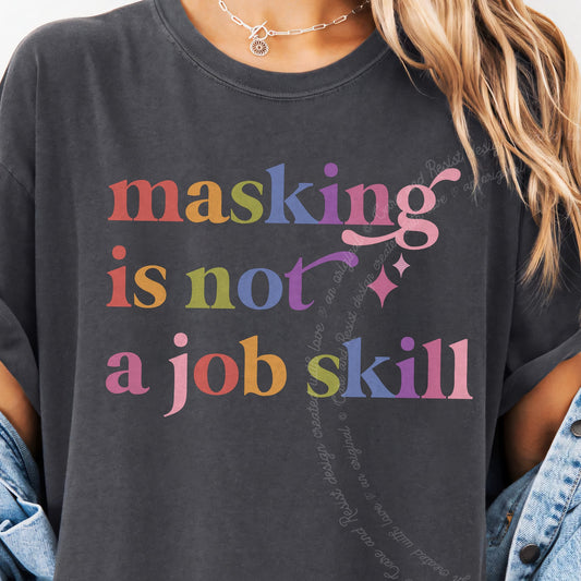 Masking is not a Job Skill Care & Resist progressive t-shirt in Graphite
