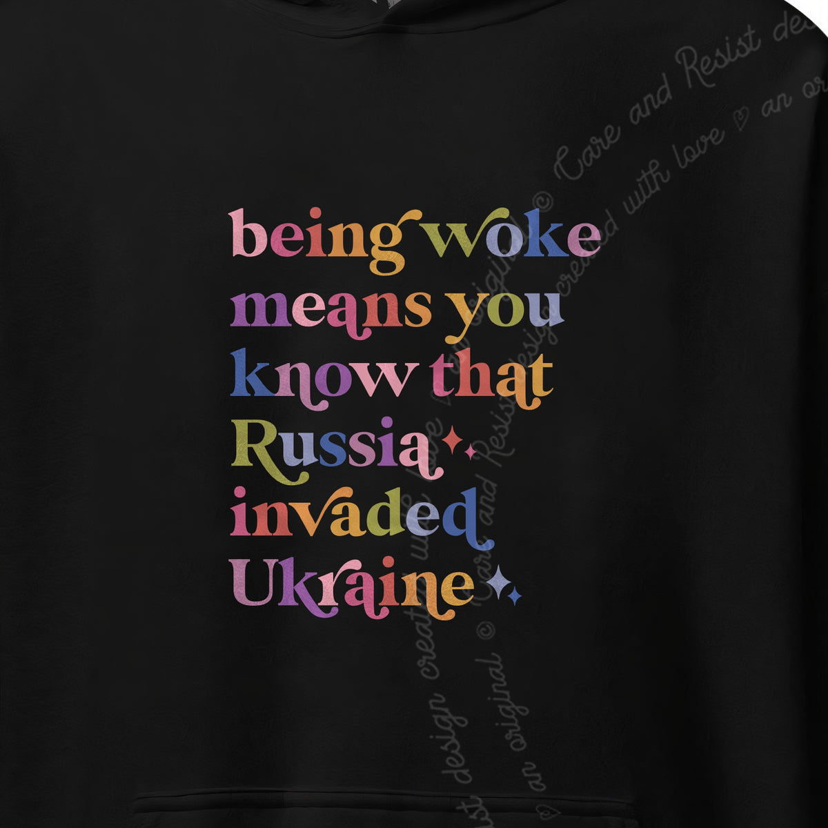 Being Woke Means You Know That Russia Invaded Ukraine Care & Resist Gildan hoodie in Black
