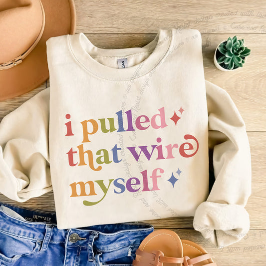 I Pulled That Wire Myself Care & Resist Gildan crewneck sweatshirt in Sand